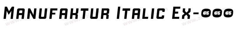 Manufaktur Italic Ex字体转换